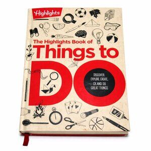 The Highlights Book of Things to Do – Discover, Explore, Create, and Do Activity